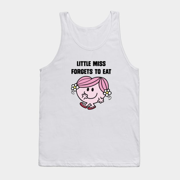 Little miss forgets to eat Tank Top by reedae